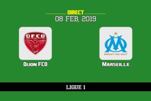 Dijon Olympique Marseille compos probables, stats et pronostics (8/2/2019)