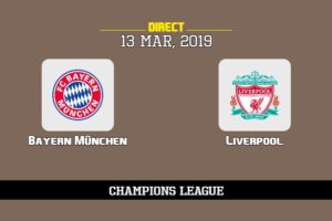 Sur quelle chaîne voir Bayern Munich Liverpool, TV, streaming, compos probables | Ligue des champions UEFA 13/3/2019