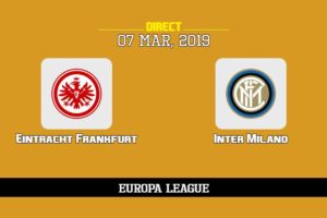 Sur quelle chaîne voir Eintracht Francfort Inter Milan, TV, streaming, compos probables | Ligue Europa UEFA 7/3/2019