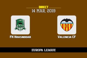 Sur quelle chaîne voir Krasnodar Valence, TV, streaming, compos probables | Ligue Europa UEFA 14/3/2019