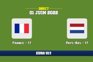 France -17 v Pays-Bas -17 chaine tv streaming en direct