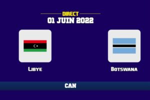 Libye v Botswana chaine tv streaming en direct